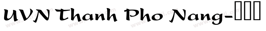 UVN Thanh Pho Nang字体转换